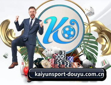 开云电竞 APP 深度功能 | kaiyun.com